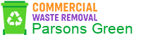 Commercial Waste Removal Parsons Green